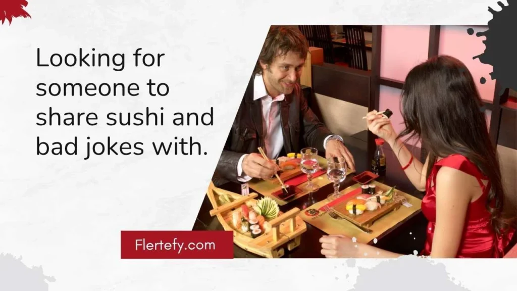 Sushi Pick Up Lines For Dating Apps