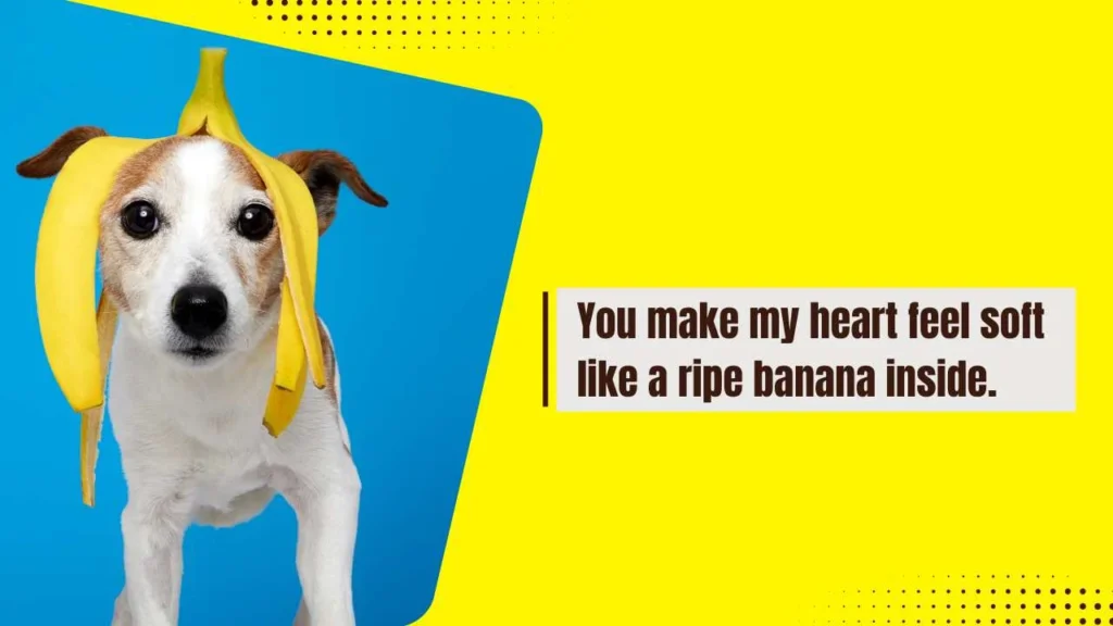 Cute Banana Pick Up Lines
