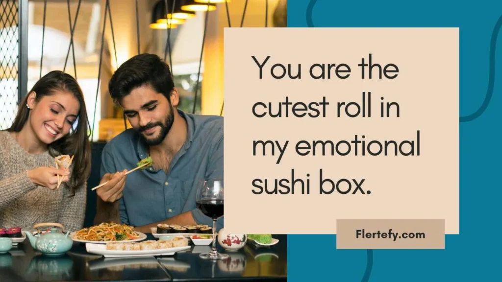 Cute Sushi Pick Up Lines