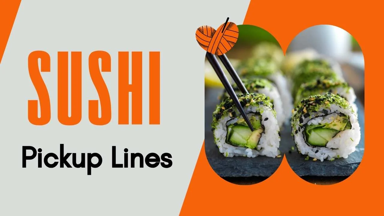 Sushi Pick Up Lines