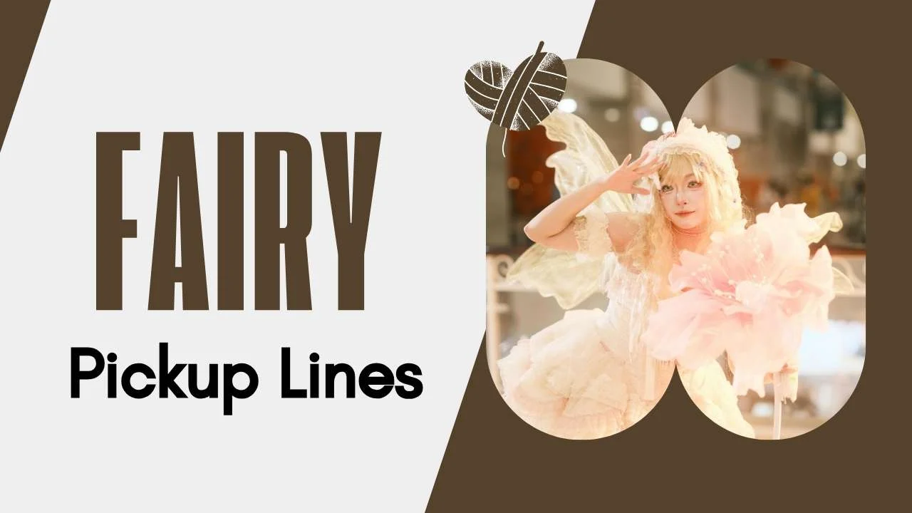 Fairy Pick Up Lines