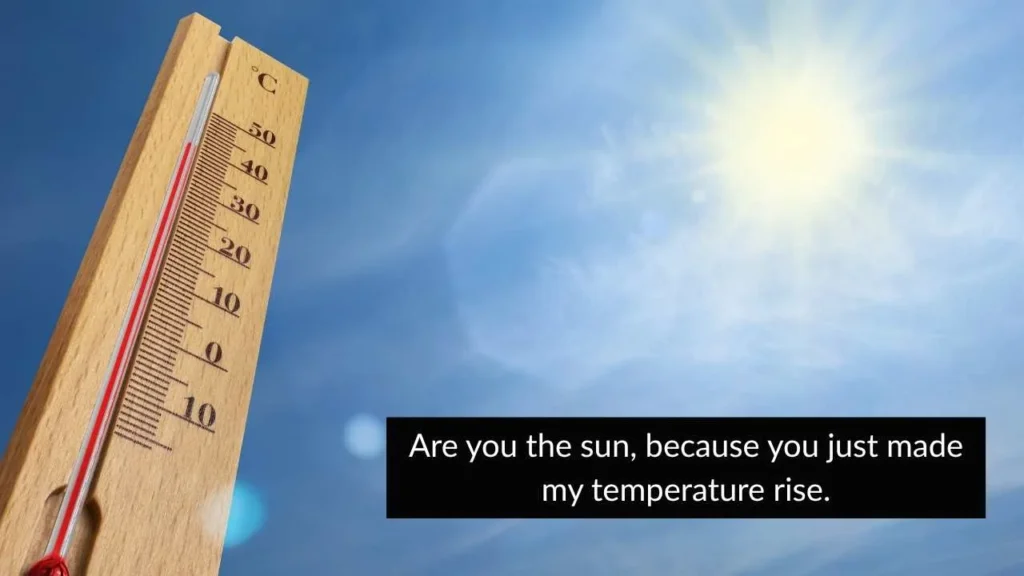 Funny Hot Weather Pick Up Lines