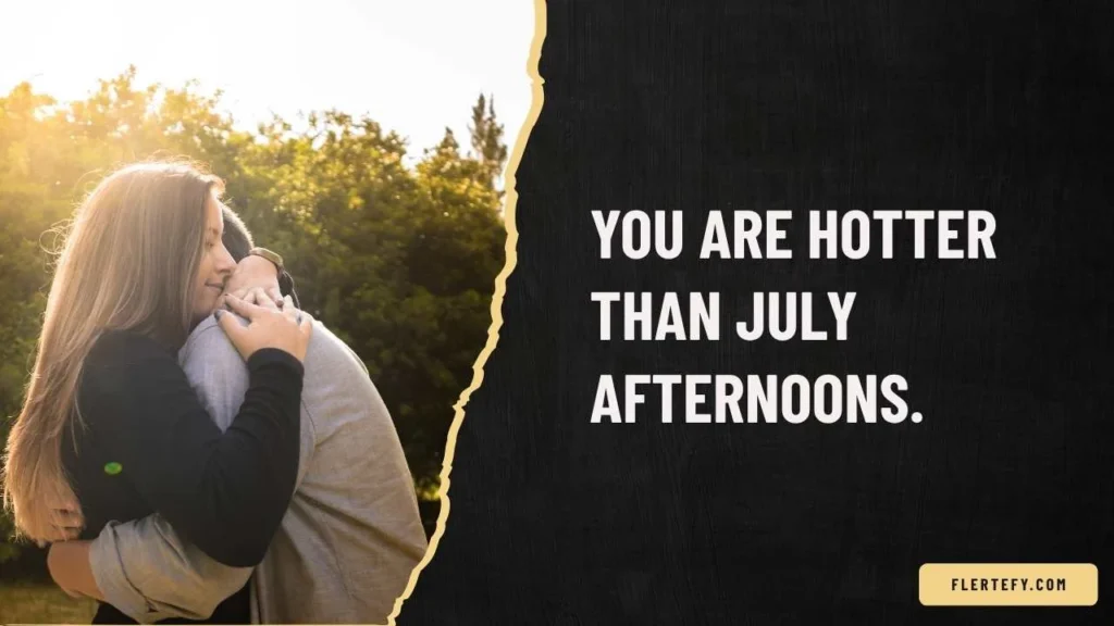 Short Hot Weather Pick Up Lines