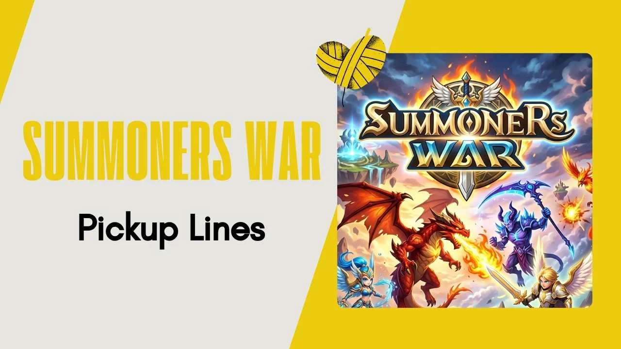 Summoners War Pick Up Lines
