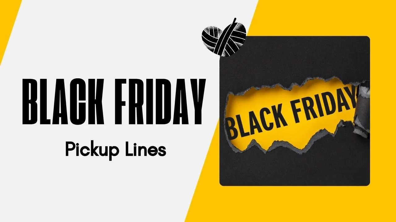 Black Friday Pick Up Lines