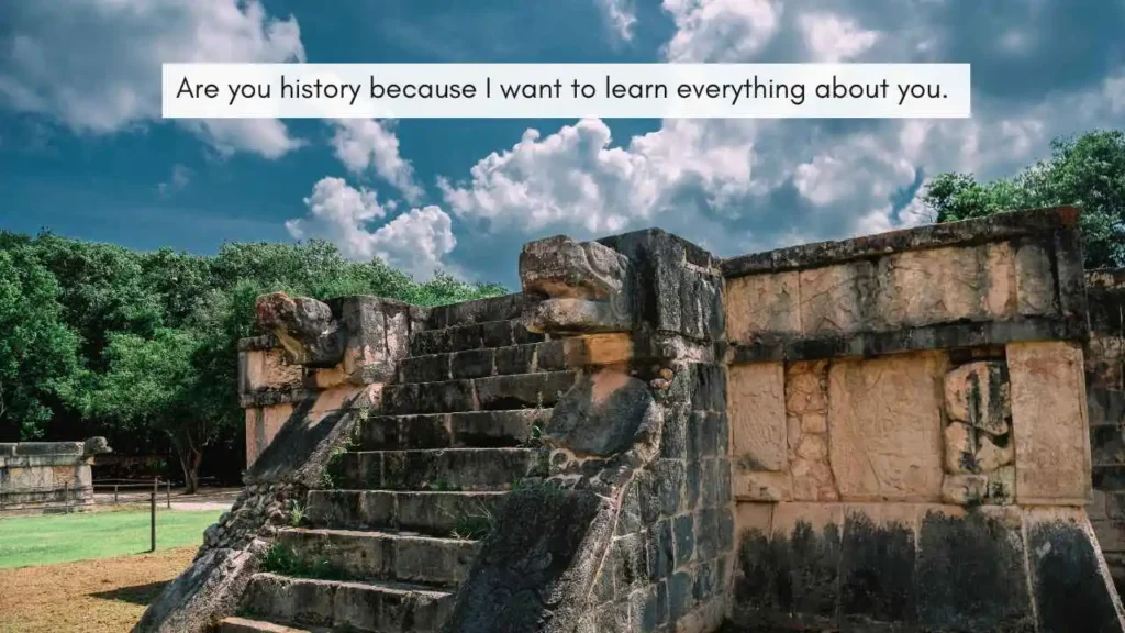 Civilization Pick Up Lines Inspired By History
