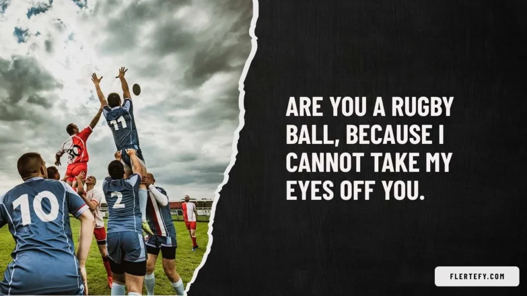 Funny Rugby Pick Up Lines