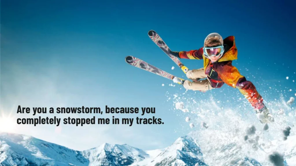 Funny Skiing Pick Up Lines