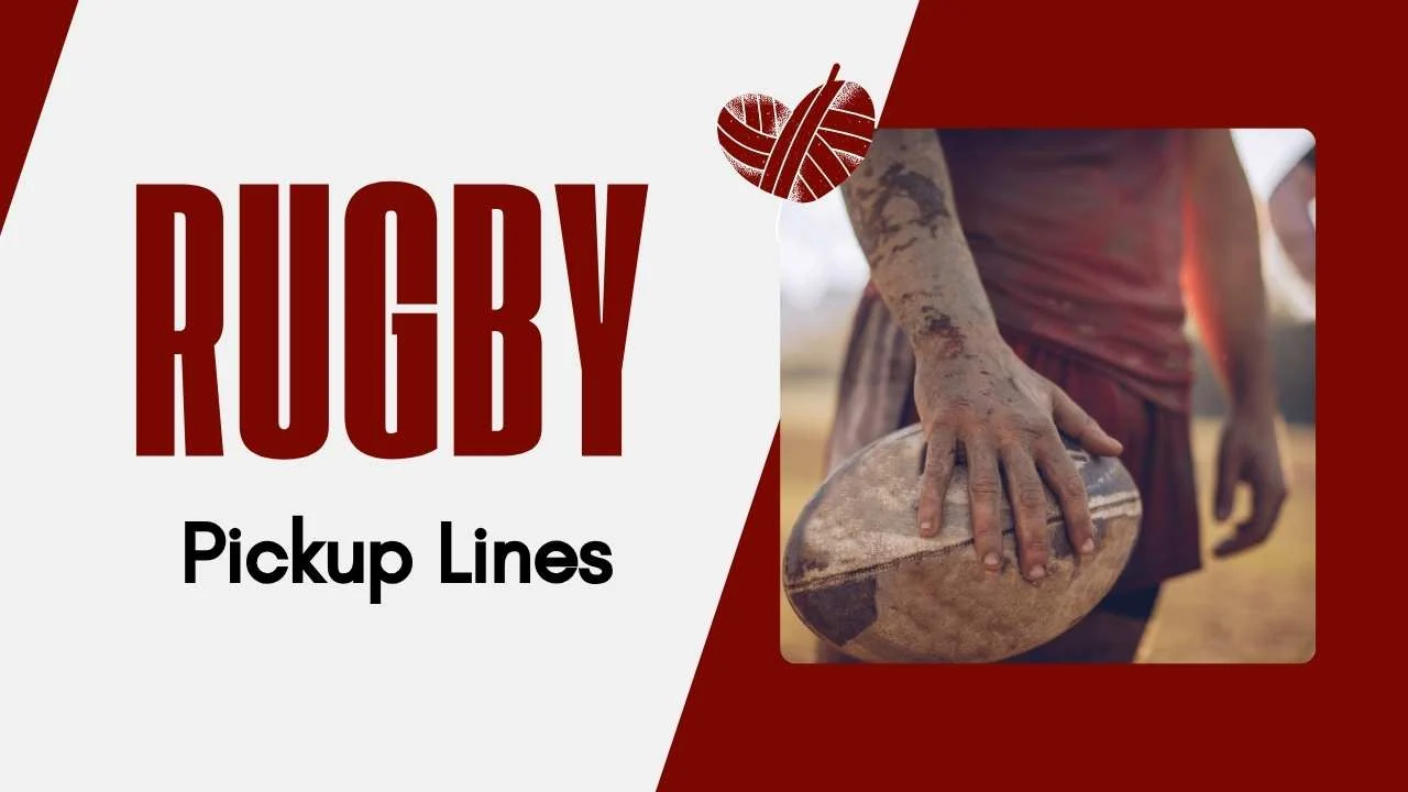 Rugby Pick Up Lines