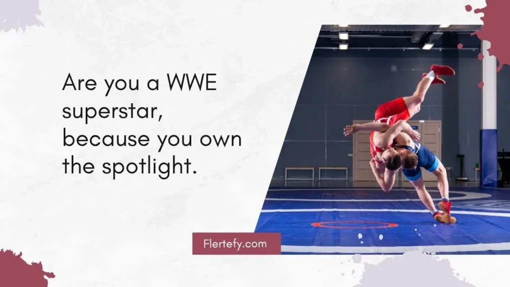 WWE Pick Up Lines