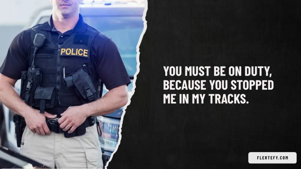 Best Policeman Pick Up Lines