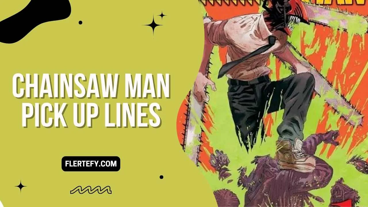 Chainsaw Man Pick Up Lines