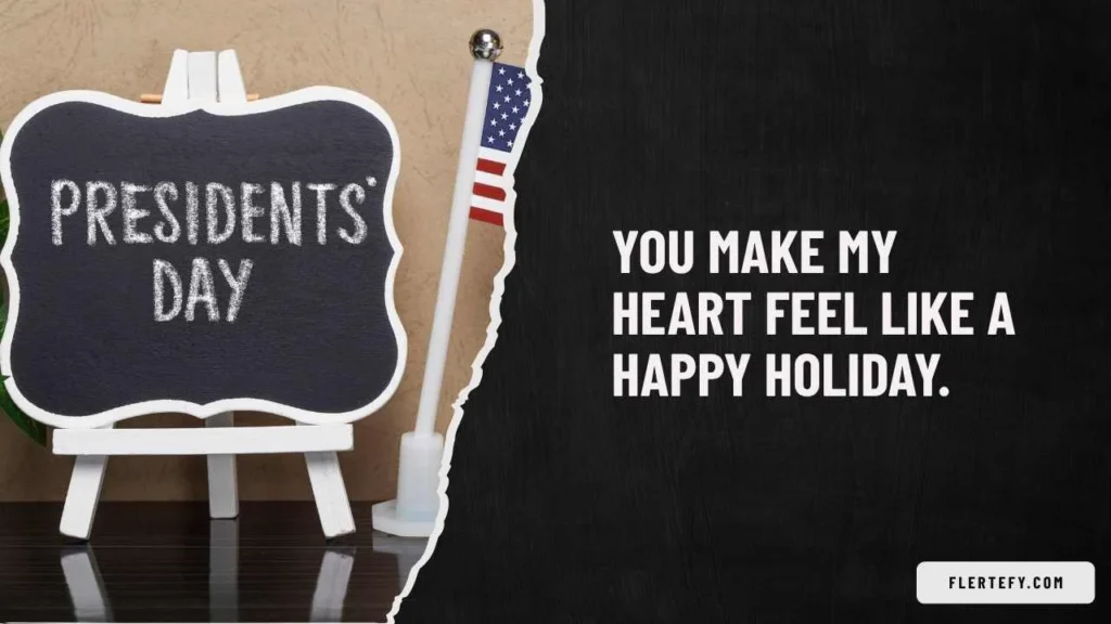 Cute Presidents Day Pick Up Lines
