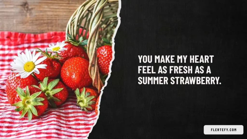 Cute Strawberry Pick Up Lines