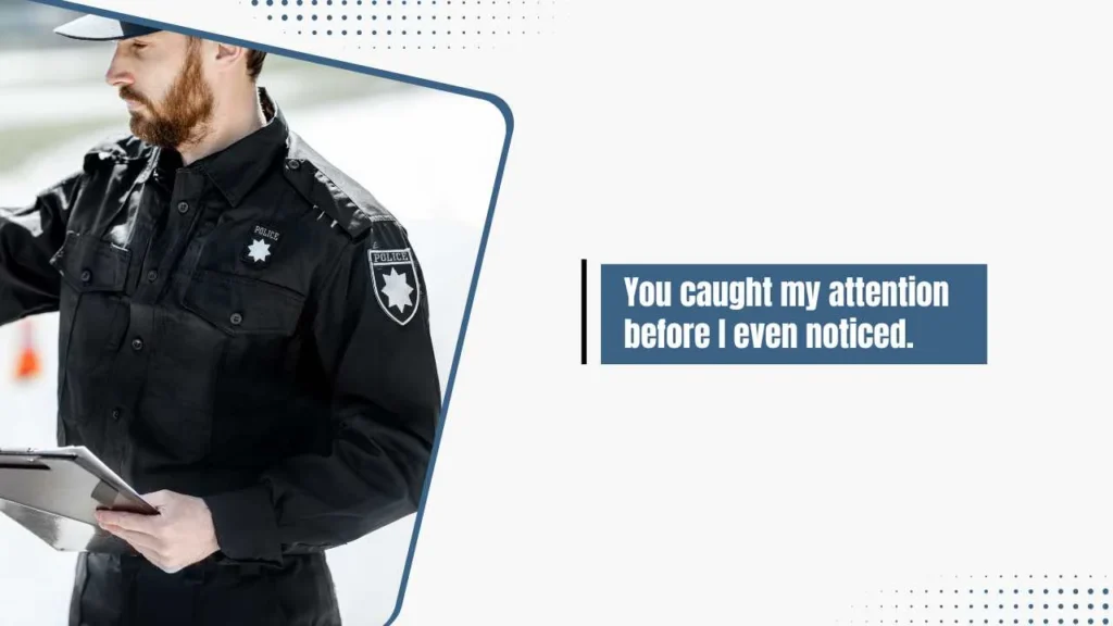 Flirty Policeman Pick Up Lines