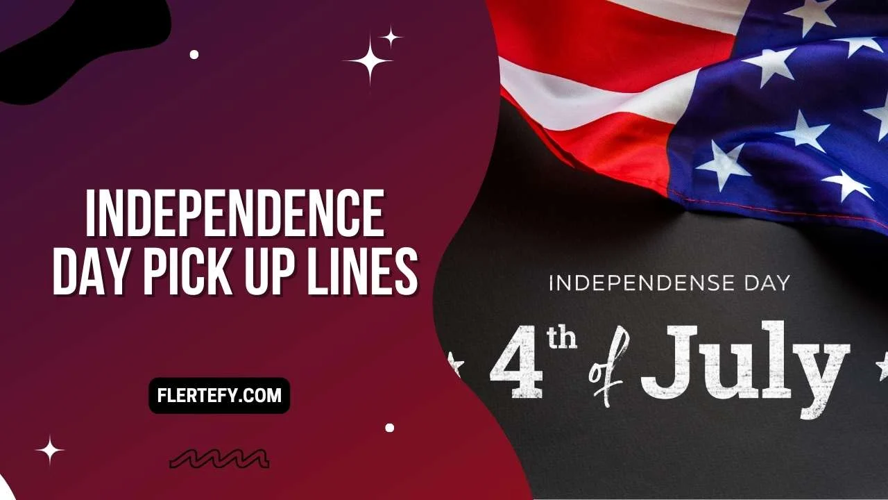 Independence Day Pick Up Lines
