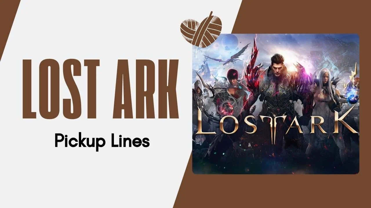 Lost Ark Pick Up Lines