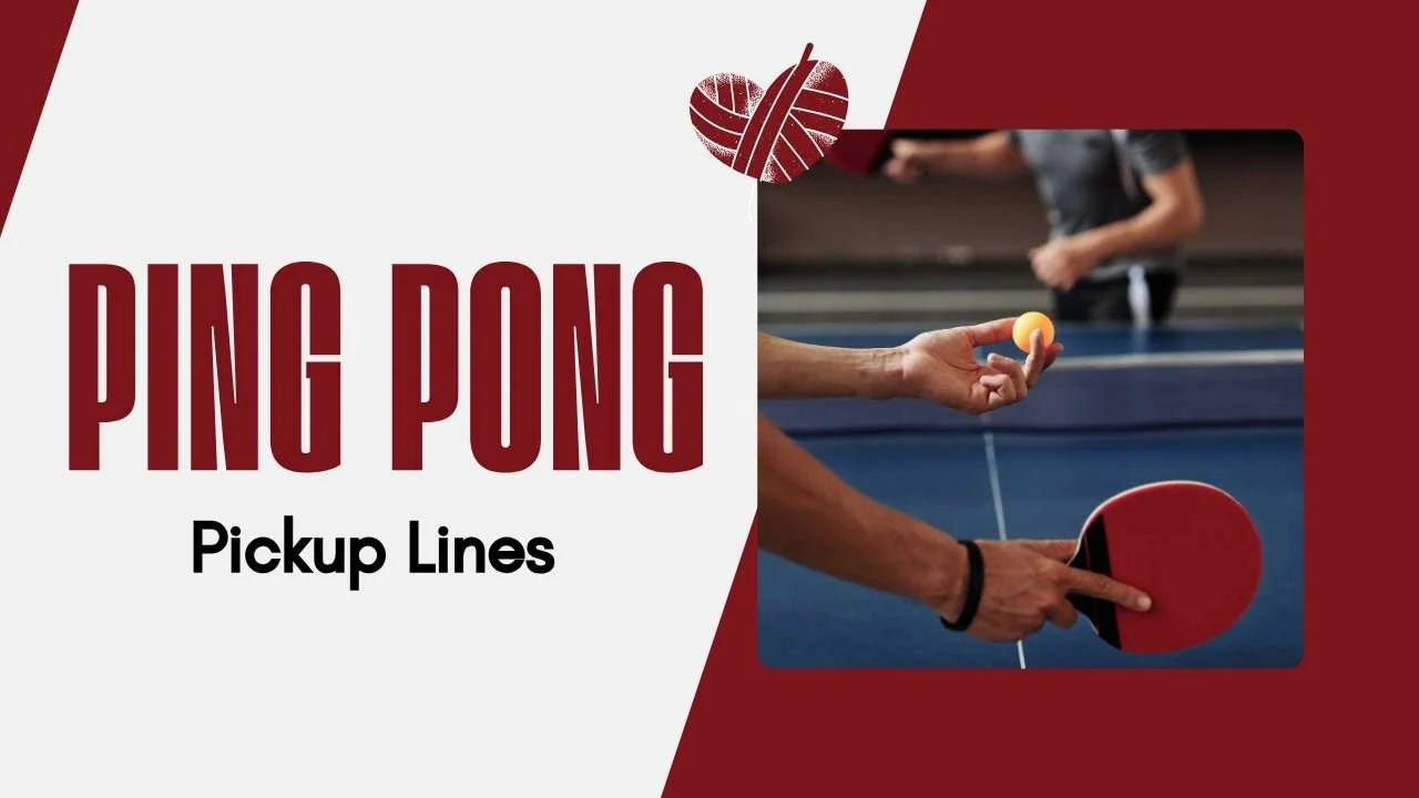 ping pong pick up lines