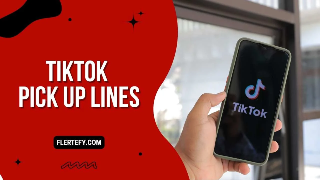 TikTok Pick Up Lines