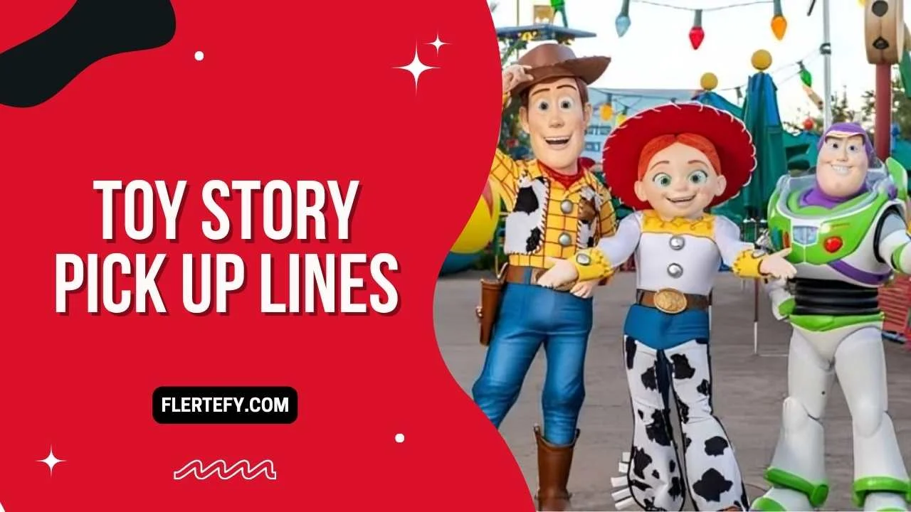 Toy Story Pick Up Lines